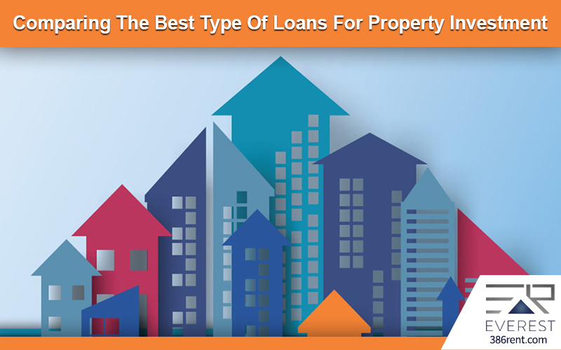 Comparing The Best Type Of Loans For Property Investment